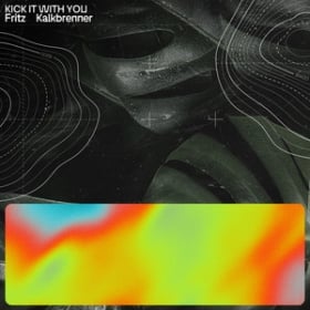 FRITZ KALKBRENNER - KICK IT WITH YOU